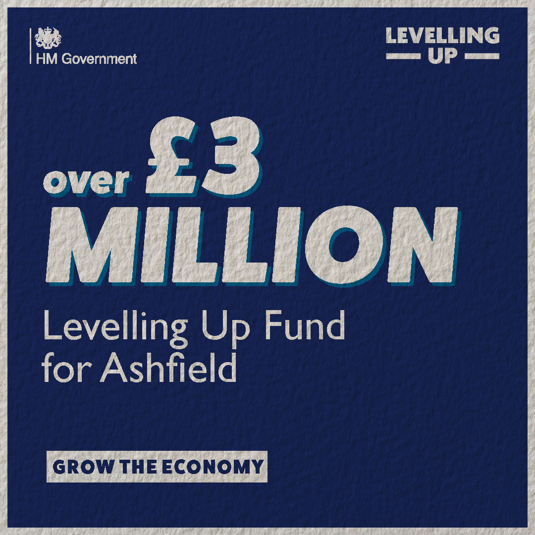 HM Government - Over £3 million Levelling Up Fund for Ashfield - Growing the Economy